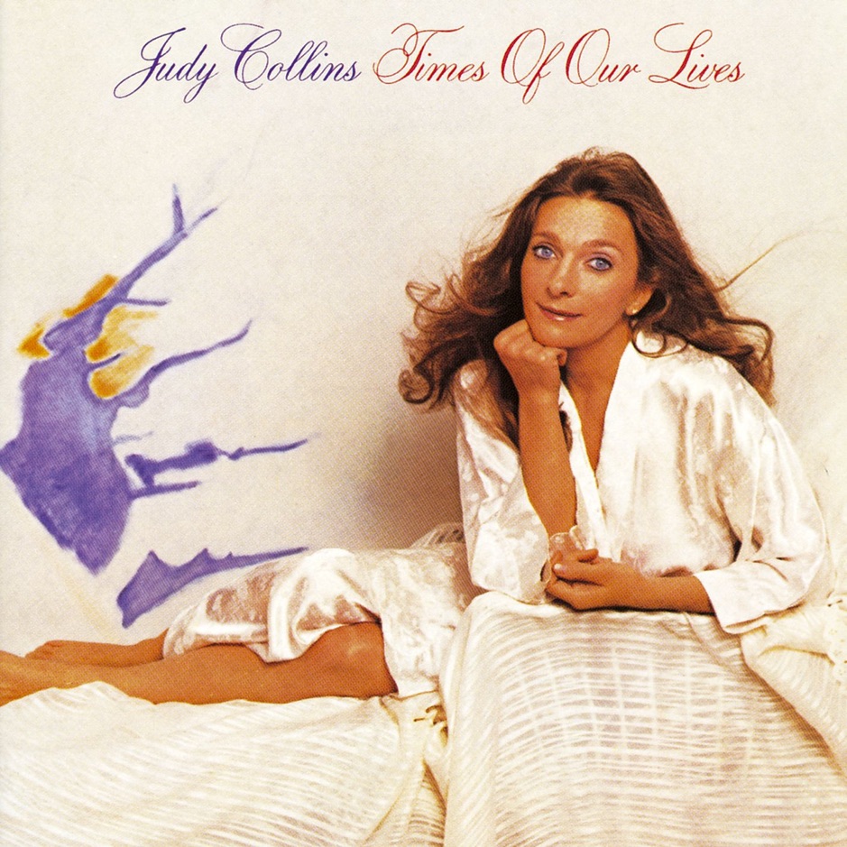 Judy Collins - Times Of Our Lives